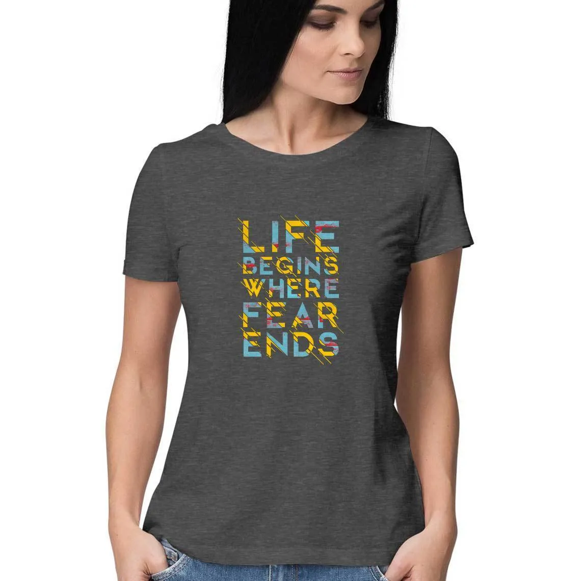 Life Begins Where Fear Ends T-Shirt - WSS00015